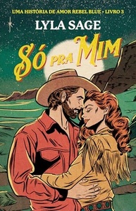 Só pra Mim: O Romance Rebel Blue que Você Não Vai Conseguir Parar de Ler - imagem 2