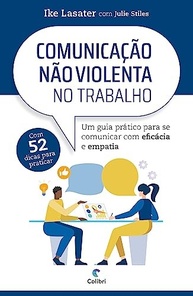 pratico-guia-violenta-trabalho-a-no-e-comunicacao-empatia-nao-para-eficacia-a