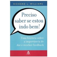 Preciso Saber Se Estou Indo Bem: Guia para Feedback Eficaz - imagem 1
