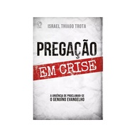 Pregação em Crise: O Evangelho Genuíno - imagem 1
