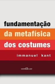 principios-com-a-da-moralidade-metafisica-fundamentacao-os-da-costumes-kant-dos-desvende-a