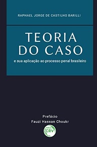 Teoria do Caso no Processo Penal Brasileiro: Domine a Estratégia Jurídica - imagem 2