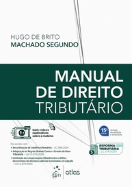 Manual de Direito Tributário 15ª Edição 2025: Domine a Legislação com Profundidade - imagem 1