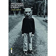 Precisamos falar sobre o Kevin – Um Romance Perturbador e Profundo - imagem 2