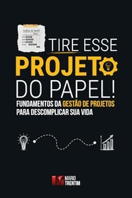 projetos-guia-papel-gestao-essencial-descomplicar-tire-do-de-para-sua-seus-de-a-vida-projetos-a