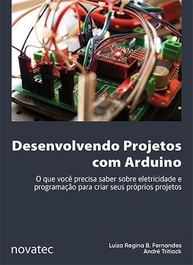 Arduino para Iniciantes: Eletricidade, Programação e Projetos Criativos - imagem 2