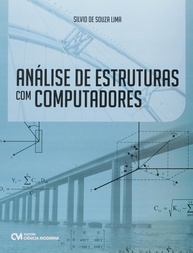 Análise Estrutural com Computadores: Domine o Programa MEF e Desenvolva Sistemas Próprios - imagem 1