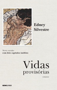 Vidas Provisórias: A Nova Edição Definitiva de Edney Silvestre - imagem 1