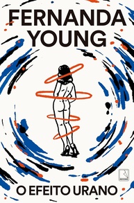 O Efeito Urano: A Ficção LGBTQIAPN+ Provocadora de Fernanda Young - imagem 1
