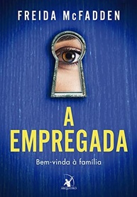 A Empregada: Um Thriller Psicológico Que Vai Te Prender do Início ao Fim - imagem 2