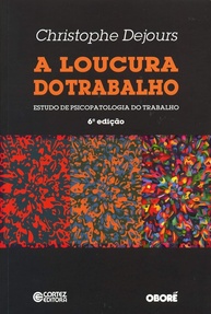 psicopatologia-estar-do-o-trabalho-mental-bem-a-loucura-desvendando-e-a-a