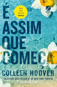 É Assim Que Começa (Vol. 2 É Assim Que Acaba) - Colleen Hoover | A Continuação Emocionante - imagem 1