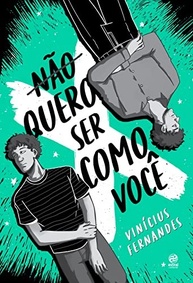 Não Quero Ser Como Você: Uma História de Amor Inesperada - imagem 2