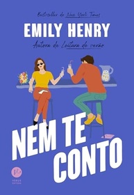 Nem Te Conto: O Romance Divertido e Radiante de Emily Henry - imagem 2