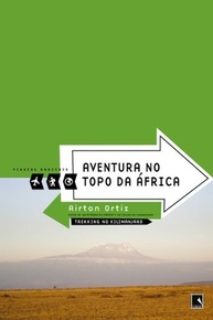 Trekking no Kilimanjaro: Aventura Radical no Topo da África | Livro - imagem 1