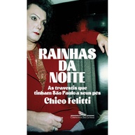 Rainhas da Noite: A História das Travestis que Dominaram SP - imagem 1
