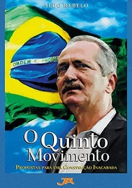 O Quinto Movimento: Propostas Essenciais para o Desenvolvimento do Brasil por Aldo Rebelo - imagem 2