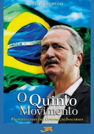 O Quinto Movimento: Propostas Essenciais para o Desenvolvimento do Brasil por Aldo Rebelo - imagem 1