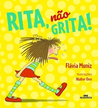 Rita, Não Grita!: Aprenda a Controlar a Voz e Reencontre Seus Amigos - imagem 1