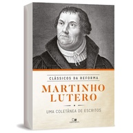 Martinho Lutero: Clássicos da Reforma - imagem 2