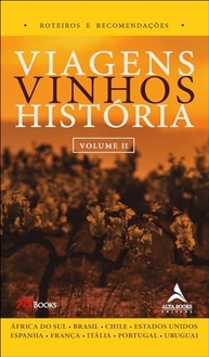 regioes-vinicolas-historia-a-vol-34-ii-vinhos-descubra-incriveis-viagens-a