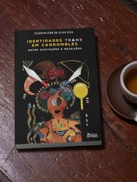 Identidades Trans no Candomblé: Aceitação, Rejeição e (Re)Existências - imagem 4