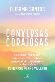 relacionamentos-corajosas-comunicacao-melhore-conversas-limites-com-e-violenta-a-nao-domine-a
