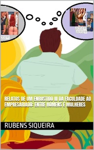 Relatos de um Enrustido III: Da Faculdade ao Empresariado - Uma Jornada Íntima - imagem 1