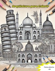 Arquitetura para Colorir: Livro de Arte e Relaxamento com 25 Ilustrações Icônicas - imagem 2