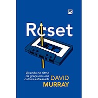 Reset: Recupere a Alegria e o Ritmo da Vida Cristã - imagem 1