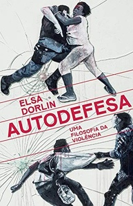 Autodefesa: Uma Filosofia da Violência - Entenda a Resistência Histórica - imagem 2