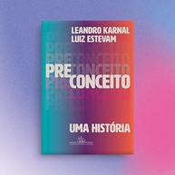 Preconceito: Uma História - Desconstruindo o Ódio e Construindo Respeito - imagem 5