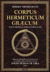 Corpus Hermeticum Græcum: A Sabedoria Hermética Revelada em Português - imagem 1