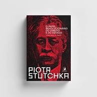 O Papel Revolucionário do Direito e do Estado: Teoria Geral do Direito Marxista - imagem 3