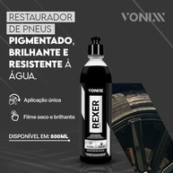 Restaurador de Pneu Vonixx Rexer 500ml: Brilho Intenso e Proteção Duradoura - imagem 3