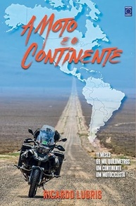 ricardo-incrivel-e-lugris-americas-pelas-a-moto-continente-o-a-a-jornada-de-a
