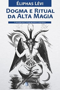 Dogma e Ritual da Alta Magia: O Legado de Éliphas Lévi - imagem 2