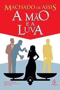 A Mão e a Luva: O Romance Intrincado de Machado de Assis - imagem 2