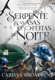 A Serpente e as Asas Feitas de Noite: Romantasia de Magia das Sombras e Romance Proibido - imagem 1