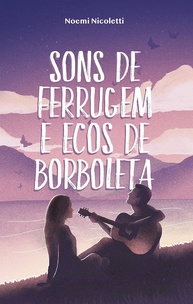 romance-de-sons-de-ferrugem-de-borboleta-autodescoberta-ecos-e-e-a-redencao-a