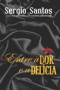 Entre a Dor e a Delícia: Romance, Amizade e um Pacto que Mudou Tudo - imagem 1
