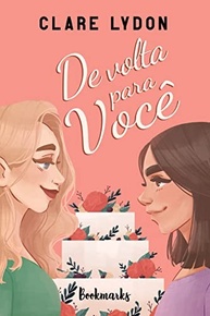 De Volta Para Você: Um Romance Sáfico Que Toca o Coração - imagem 2