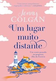 Um Lugar Muito Distante: Um Romance Tocante na Ilha Escocesa - imagem 1