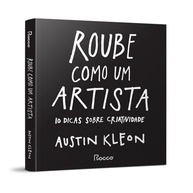 Roube como um Artista: Desperte Sua Criatividade Digital e Inove - imagem 4