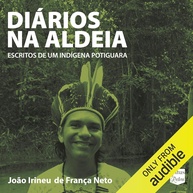 sabedoria-aldeia-a-audiolivro-potiguara-diarios-a-na-em-a