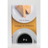 Liturgia do Ordinário: Descubra o Sagrado no Seu Dia a Dia - imagem 4