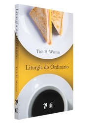 sagrado-ordinario-suas-praticas-liturgia-diarias-do-descubra-a-nas-o-a