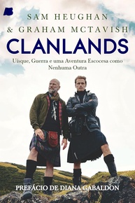 Clanlands: Aventura Escocesa com Sam Heughan e Graham McTavish - Uísque, Guerra e Mais! - imagem 1