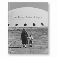 sao-antes-tempo-depois-uma-viagem-visual-a-no-e-paulo-a