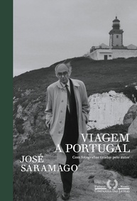 Viagem a Portugal Edição Especial: O Olhar de José Saramago em Fotografias e Texto Inédito - imagem 1